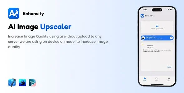 Enhancify - AI Image upscaler iOS App