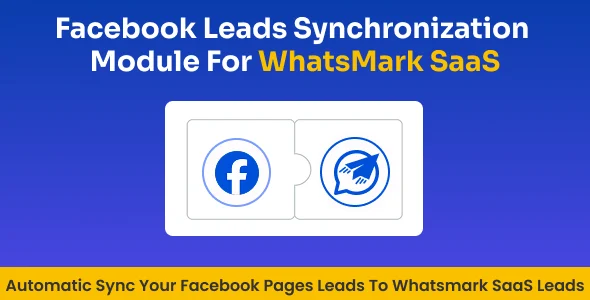 Facebook Leads Integration & Sync Addon for WhatsMarkSaaS