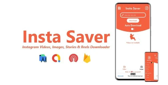 Insta Saver - Instagram Videos, Images, Stories & Reels Downloader | ADMOB, FIREBASE, ONESIGNAL