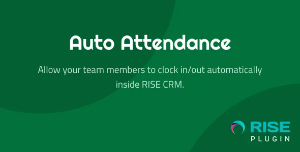 Auto Attendance for RISE CRM
