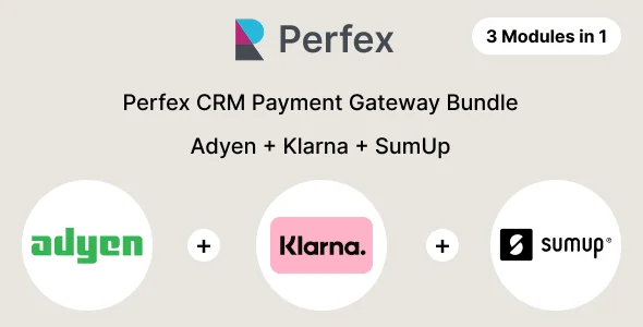 Perfex CRM Payment Gateway Bundle - Adyen, Klarna, SumUp
