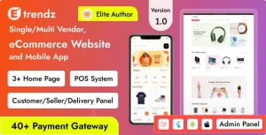 eTrendz – eCommerce with Single/Multi Vendor, POS System, and Customer Mobile App (Bundle)