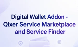 Digital Wallet Addon – Qixer Service Marketplace and Service Finder