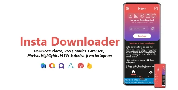 Insta Downloader – Videos, Images & Audios Downloader | ADMOB, FAN, APPLOVIN, FIREBASE, ONESIGNAL
