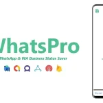 WhatsPro – WhatsApp & WA Business Status Saver | ADMOB, FAN, APPLOVIN, FIREBASE, ONESIGNAL