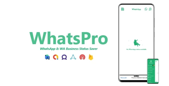 WhatsPro – WhatsApp & WA Business Status Saver | ADMOB, FAN, APPLOVIN, FIREBASE, ONESIGNAL